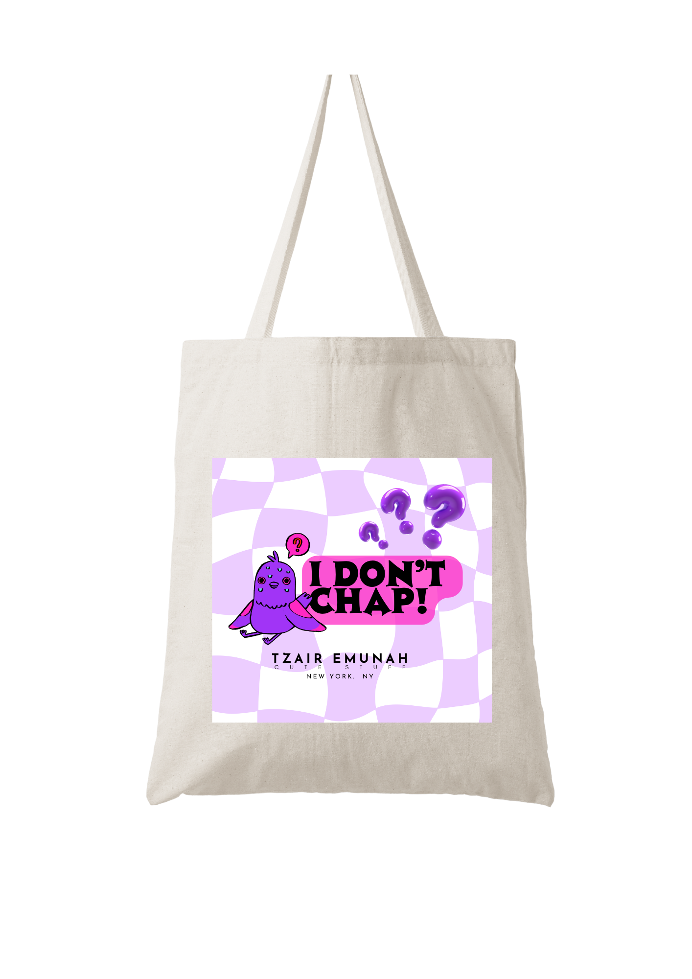 I Dont't Chap! Tote Bag