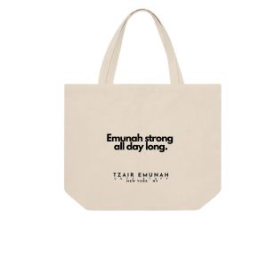 Emunah strong all day long. Tote Bag - Tzair Emunah
