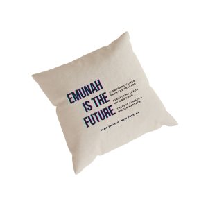 EMUNAH IS THE FUTURE Pillows - Tzair Emunah