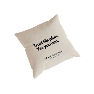 Trust His plan, Yes you can. Pillows - Tzair Emunah